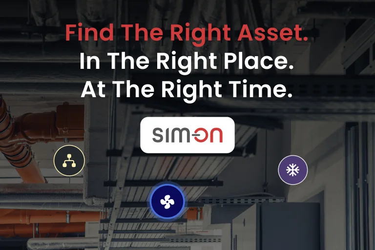 Dimmed photo of a technical ceiling space with pipes and cable trays, overlaid with circular asset markers and the headline "Find The Right Asset. In The Right Place. At The Right Time." above the SIM-ON logo