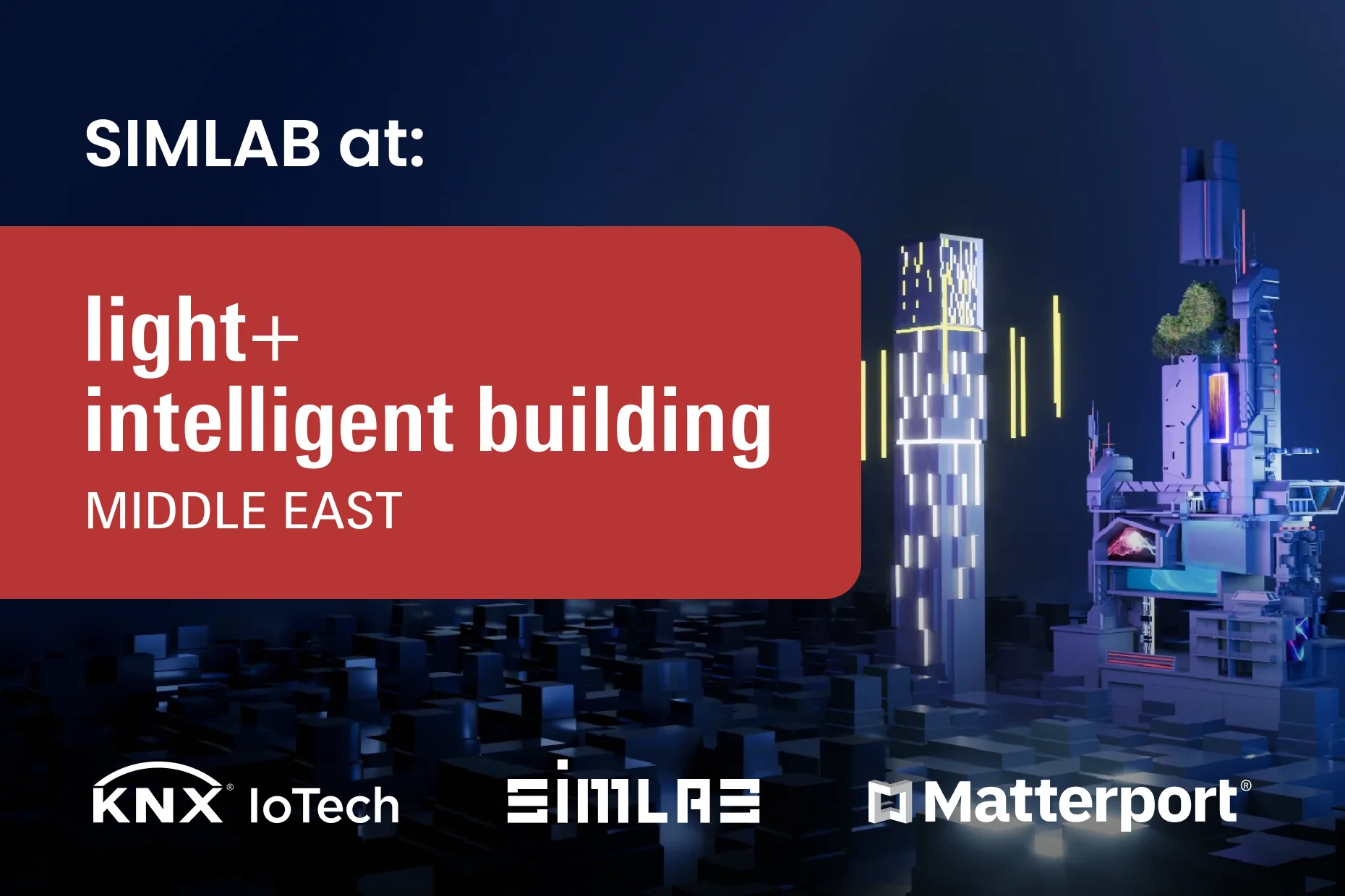 Banner 'SIMLAB at: light+ intelligent building MIDDLE EAST' over a 3D-rendered night cityscape, with KNX IoTech, SIMLAB and Matterport logos