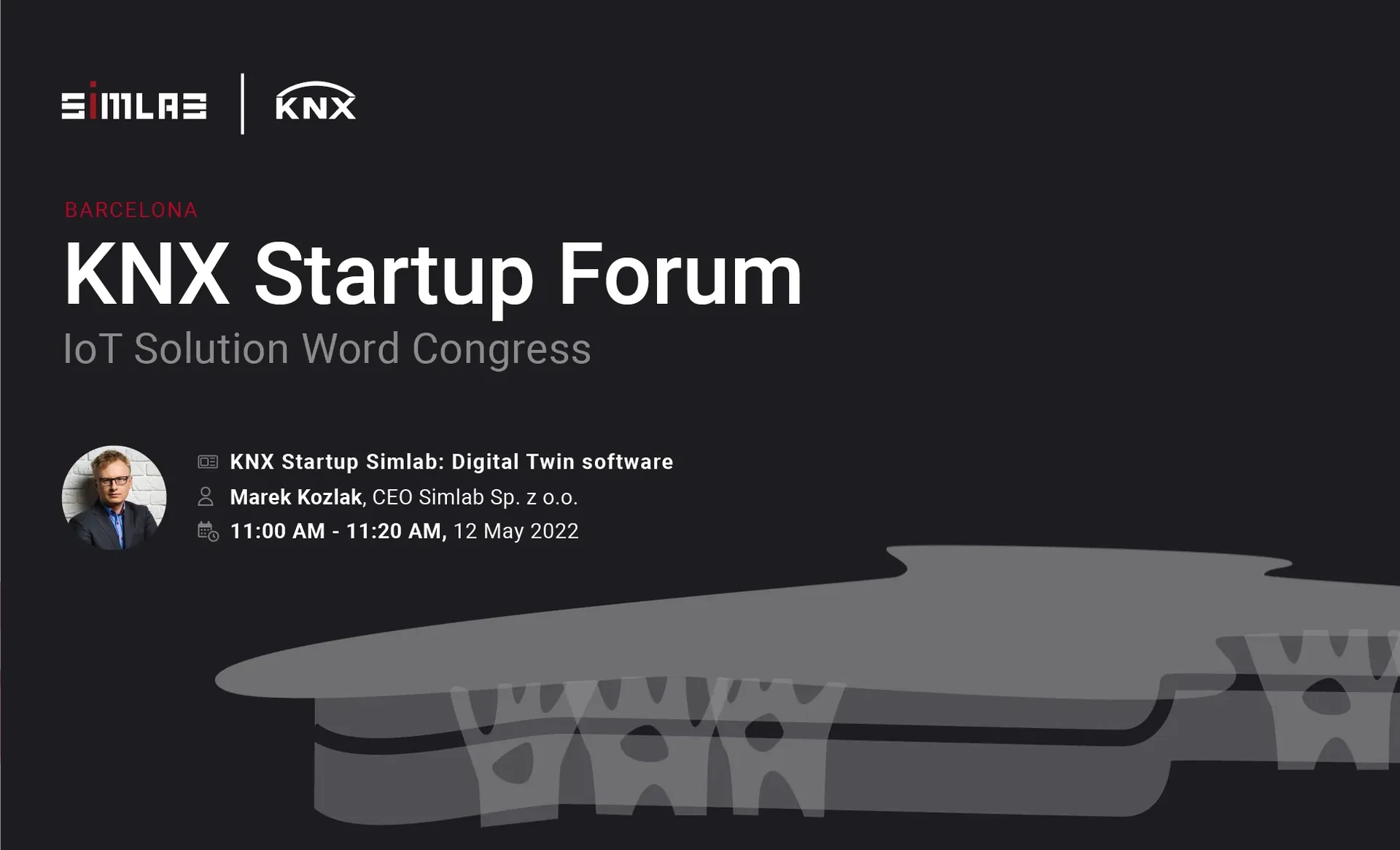 SIMLAB and KNX banner: KNX Startup Forum, Barcelona, talk "KNX Startup Simlab: Digital Twin software" by Marek Kozlak, CEO Simlab Sp. z o.o., 11:00-11:20 AM, 12 May 2022