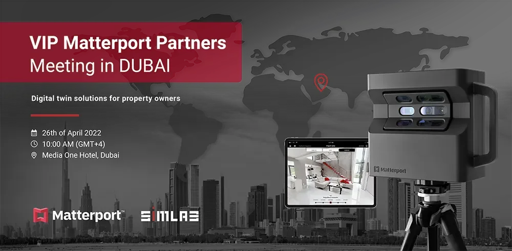 VIP Matterport Partners Meeting in Dubai banner: 26th of April 2022, 10:00 AM (GMT+4), Media One Hotel; Dubai skyline, world map, Matterport camera on a tripod and a tablet showing a 3D scan