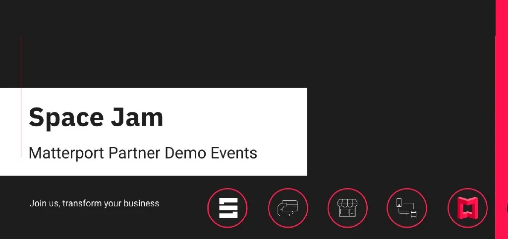 Space Jam: Matterport Partner Demo Events banner, 'Join us, transform your business', with five red-ringed circular icons ending in the Matterport logo on a dark background