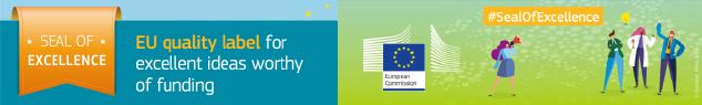 SEAL OF EXCELLENCE - EU quality label for excellent ideas worthy of funding